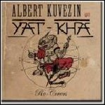Yat-Kha Featuring Albert Kuvezin - Re-Covers - keine Wertung