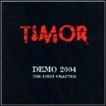 Timor - Demo 2004 - The First Chapter (EP)