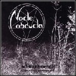 Nocte Obducta - Schwarzmetall - Ein Primitives Zwischenspiel