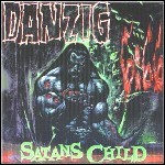 Danzig - Danzig 6:66 - Satans Child