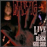 Danzig - Live On The Black Hand Side (Live)