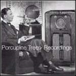 Porcupine Tree - Recordings