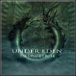 Under Eden - The Savage Circle Under Eden - The Savage Circle