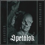 Spetälsk - Perverted Commandment (EP) - 7,5 Punkte