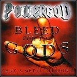 Powergod - Bleed For The Gods - That's Metal Lesson I