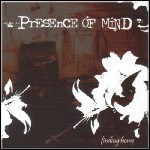 Presence Of Mind - Finding Home