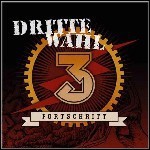 Dritte Wahl - Fortschritt Dritte Wahl - Fortschritt