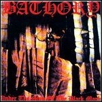 Bathory - Under The Sign Of The Black Mark