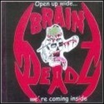 Braindeadz - Open Up Wide, We're Coming Inside (EP)