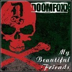 Doomfoxx - My Beautiful Friends (Single) - keine Wertung