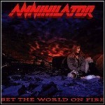 Annihilator - Set The World On Fire