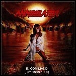 Annihilator - In Command (Live 1989-1990)