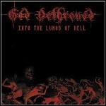God Dethroned - Into The Lungs Of Hell