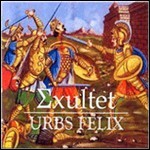 Exultet - Urbs Felix Exultet - Urbs Felix