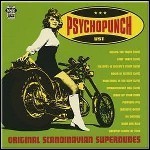 Psychopunch - Original Scandinavian Superdudes