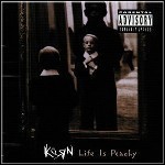 Korn - Life Is Peachy