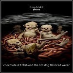 Limp Bizkit - Chocolate Starfish And The Hot Dog Flavored Water