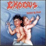 Exodus - Bonded By Blood Exodus - Bonded By Blood