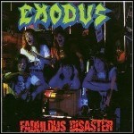 Exodus - Fabulous Disaster Exodus - Fabulous Disaster