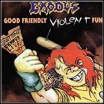 Exodus - Good Friendly Violent Fun