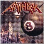 Anthrax - Volume 8: The Threat Is Real
