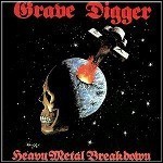 Grave Digger - Heavy Metal Breakdown Grave Digger - Heavy Metal Breakdown