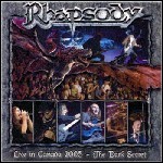 Rhapsody Of Fire - Live In Canada 2005 - The Dark Secret Rhapsody Of Fire - Live In Canada 2005 - The Dark Secret