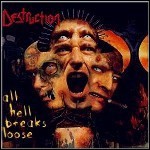 Destruction - All Hell Breaks Loose