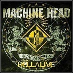 Machine Head - Hellalive (Live)