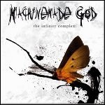 Machinemade God - The Infinity Complex - 7 Punkte