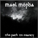 Mael Mórdha - The Path To Insanity (EP)