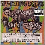 Revolting Cocks - Linger Ficken' Good