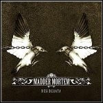 Madder Mortem - Desiderata - 8 Punkte