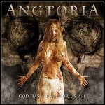 Angtoria - God Has A Plan For Us All Angtoria - God Has A Plan For Us All