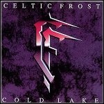 Celtic Frost - Cold Lake