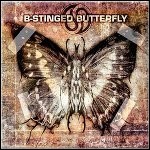 B-Stinged Butterfly - B-Stinged Butterfly B-Stinged Butterfly - B-Stinged Butterfly