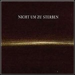 Dornenreich - Nicht Um Zu Sterben