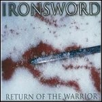 Ironsword - Return Of The Warrior