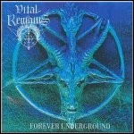 Vital Remains - Forever Underground