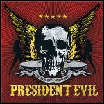 President Evil - Trash'n'Roll Asshole Show - 7 Punkte