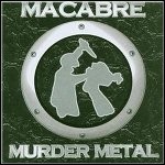 Macabre - Murder Metal