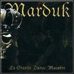 Marduk - La Grande Danse Macabre