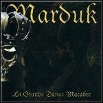 Marduk - La Grande Danse Macabre Marduk - La Grande Danse Macabre