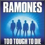 Ramones - Too Tough To Die