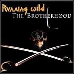 Running Wild - The Brotherhood