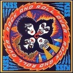 KISS - Rock An Roll Over KISS - Rock An Roll Over