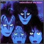 KISS - Creatures Of The Night KISS - Creatures Of The Night