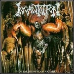 Incantation - Mortal Throne Of Nazarene