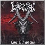 Incantation - Live Blasphemy (Live)