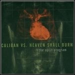 Caliban / Heaven Shall Burn - The Split Program
